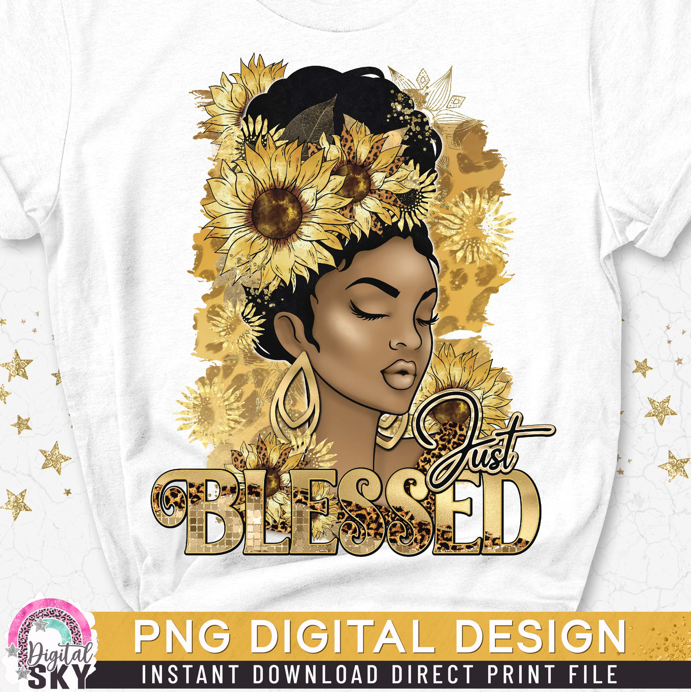 Just Blessed Sunflower Gold PNG Print File for Sublimation or Print