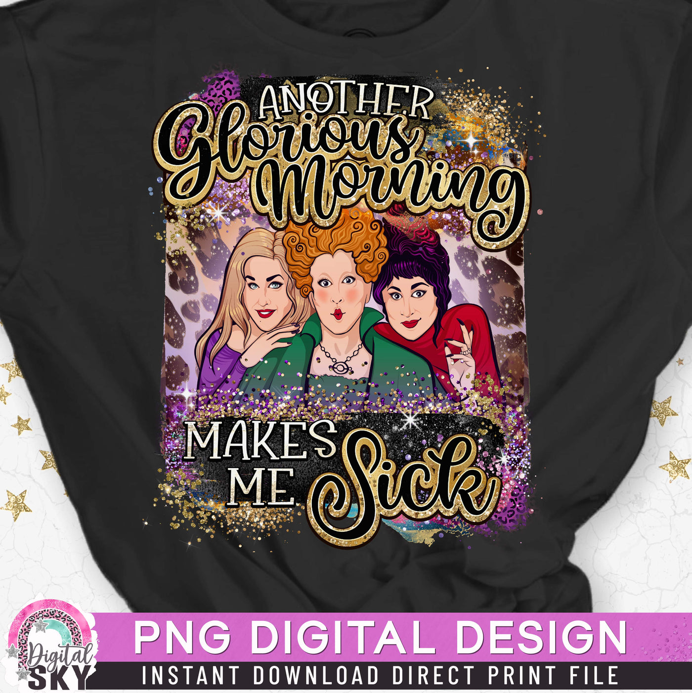 Another Glorious Morning PNG Witch Sublimation Print File