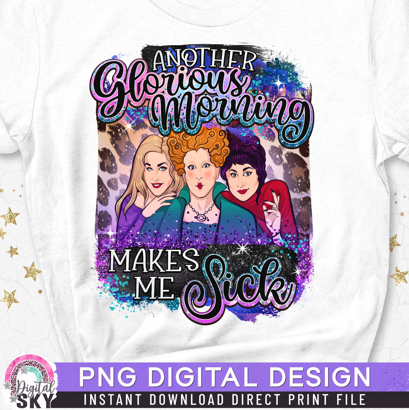 Another Glorious Morning PNG Witch Sublimation Print File