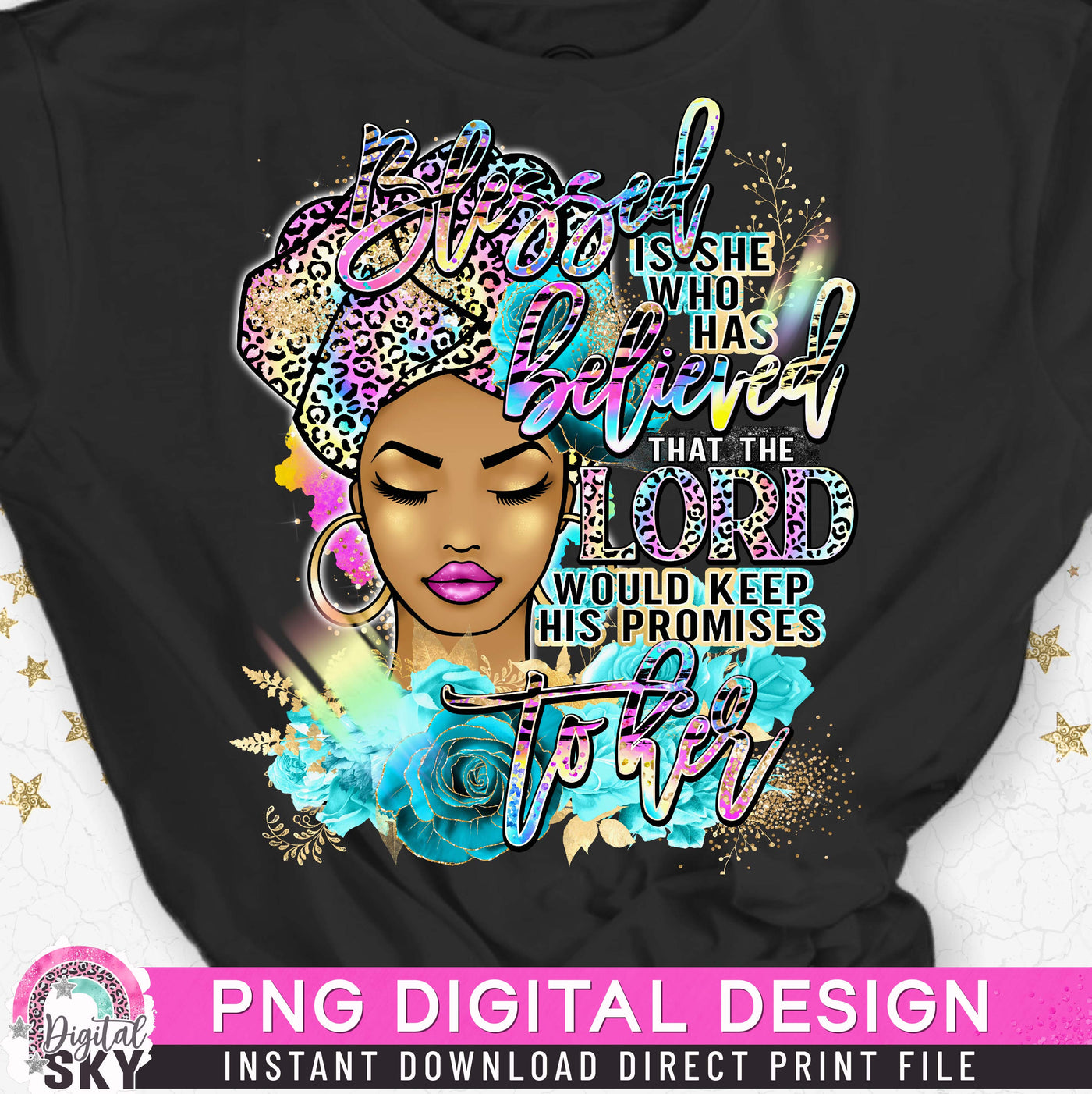 Blessed is She who Believed  PNG File for Sublimation or Print