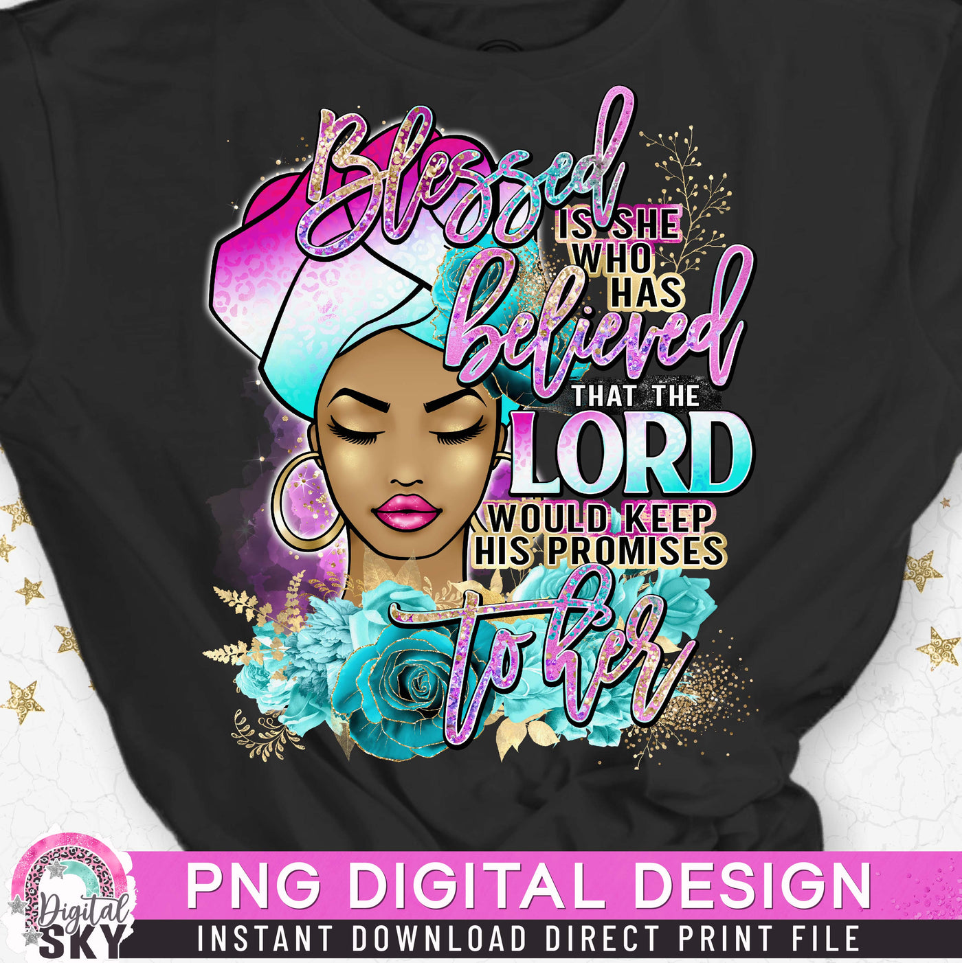 Blessed is She who Believed PNG File for Sublimation or Print