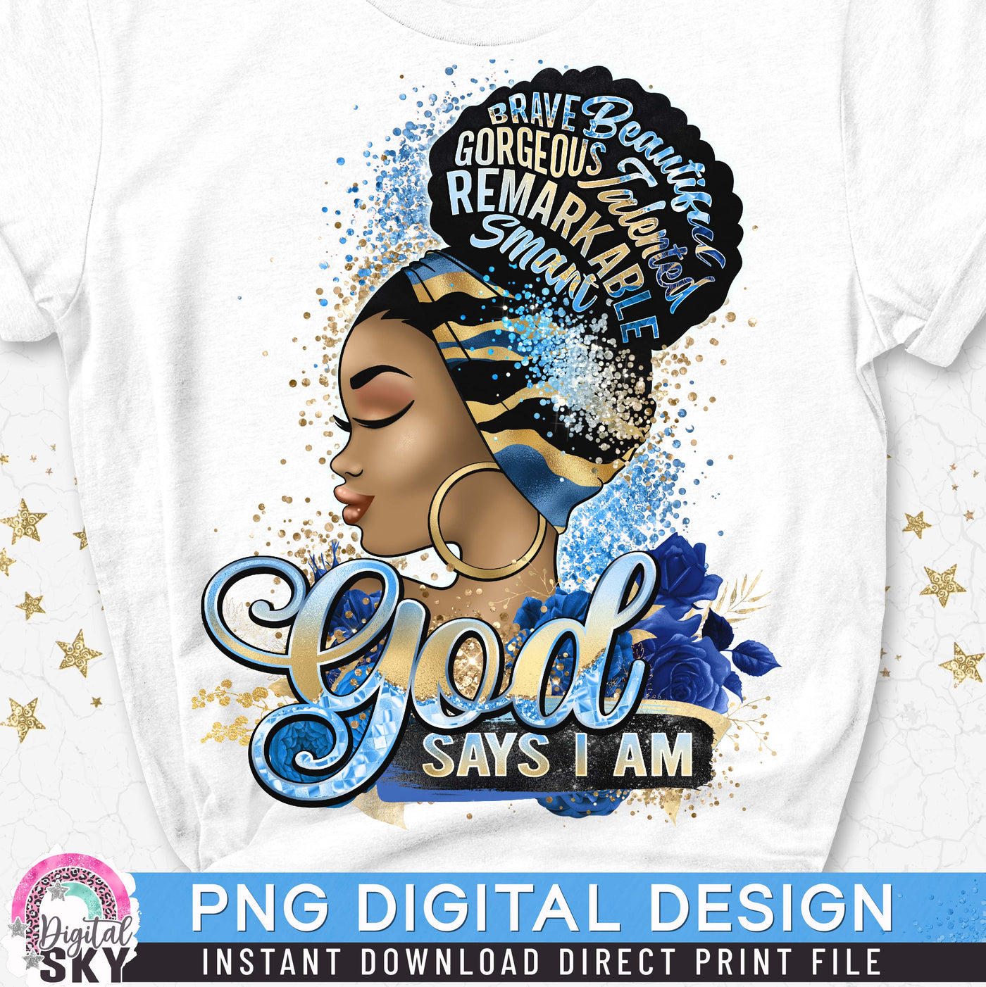 God Says I Am PNG Print File for Sublimation or Print