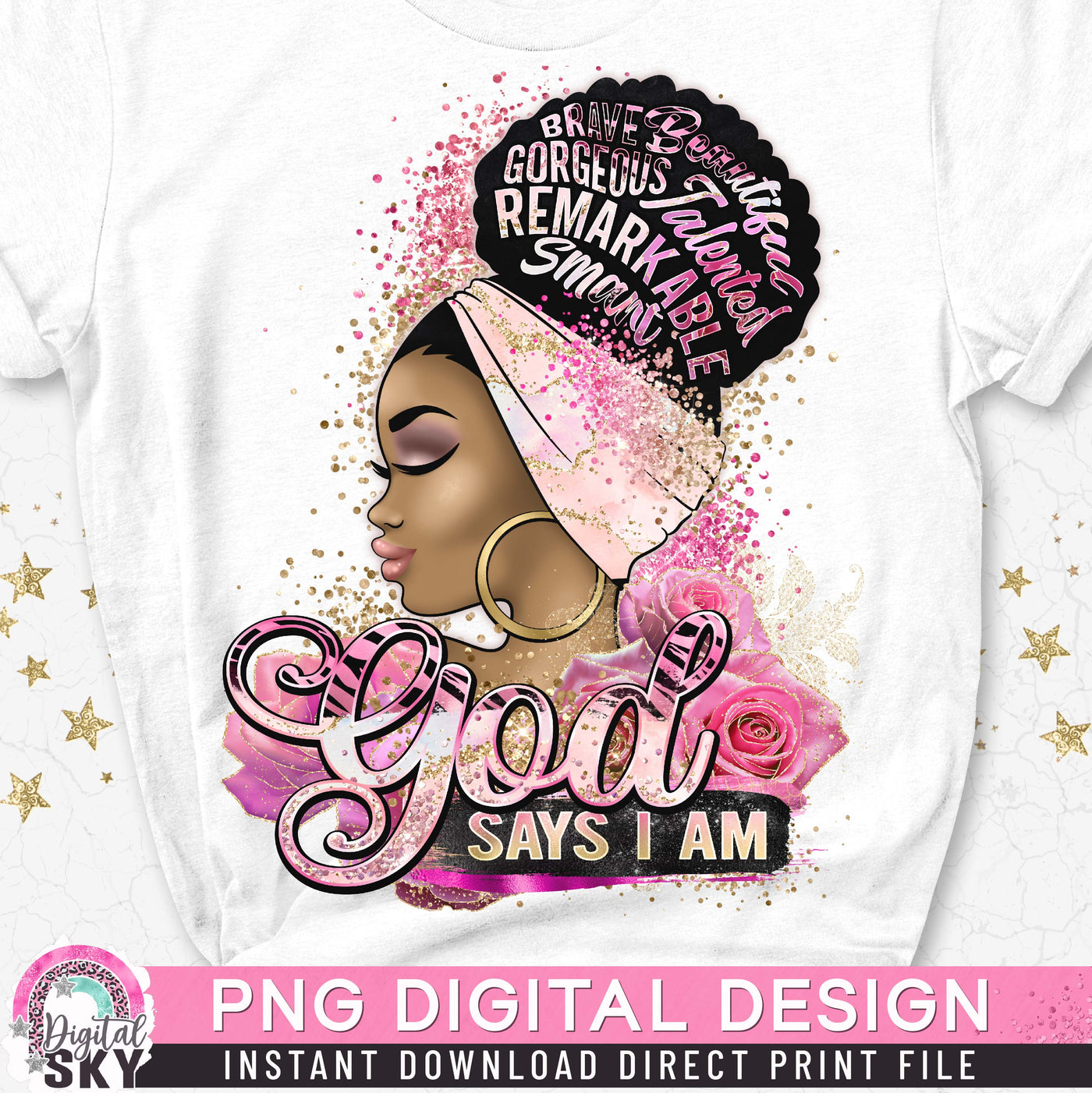 God Says I Am PNG Print File for Sublimation or Print