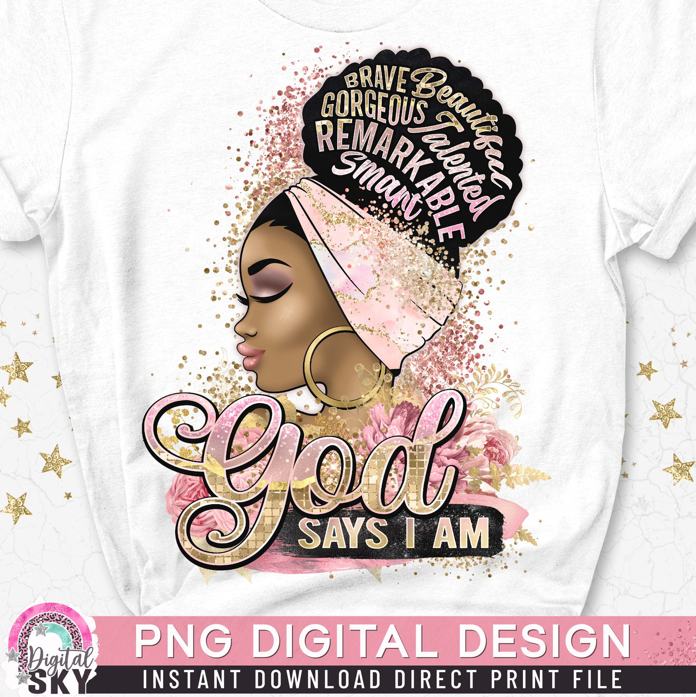 God Says I Am PNG Print File for Sublimation or Print