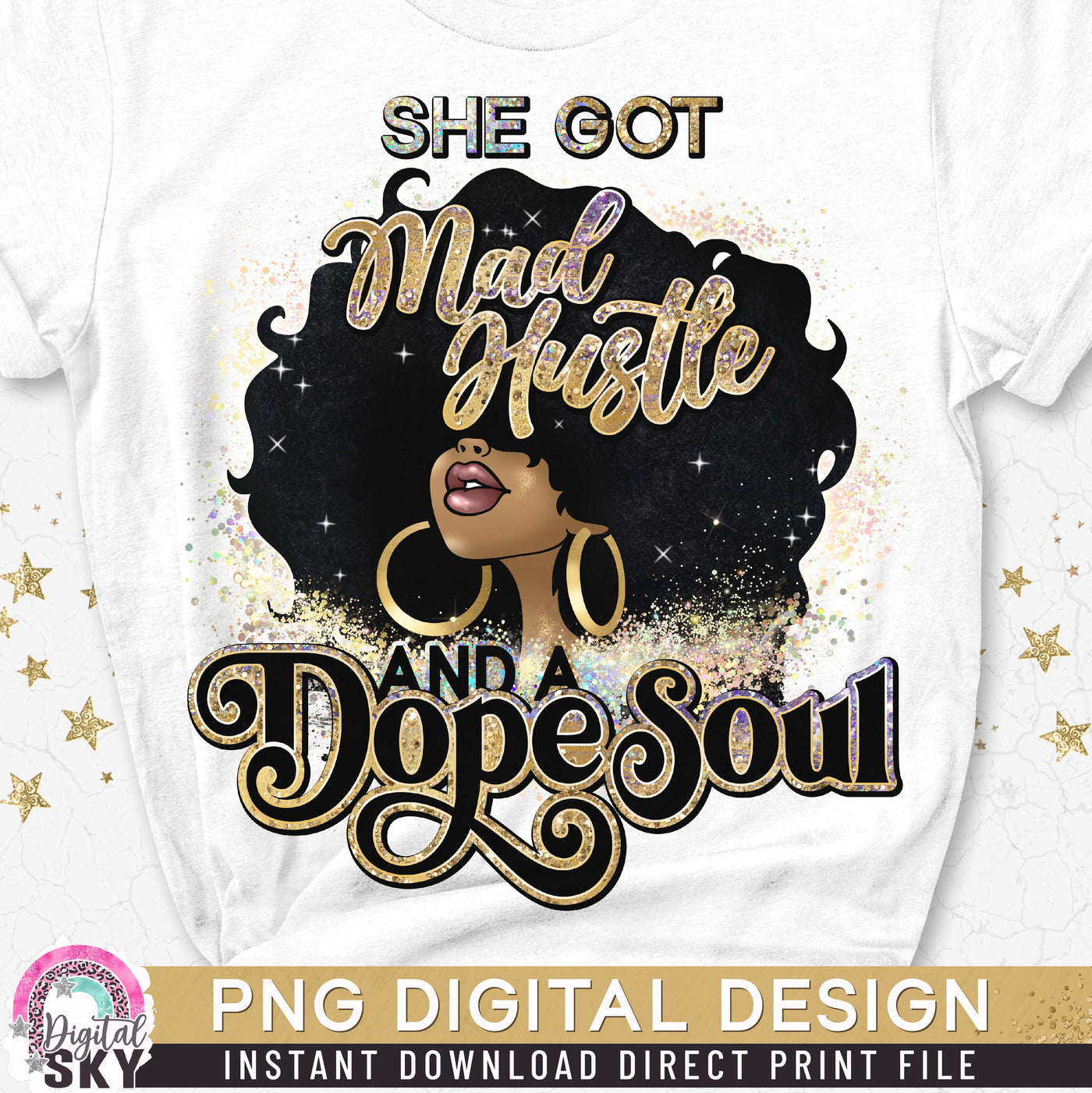 Mad Hustle Dope Soul Gold PNG Print File for Sublimation or Print