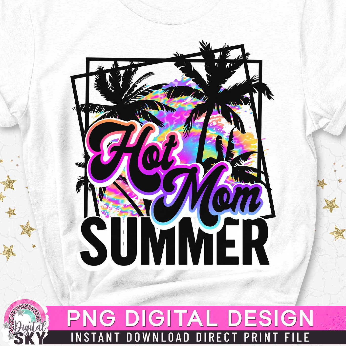 Hot Mom Summer PNG Tie Dye Retro Sublimation Print