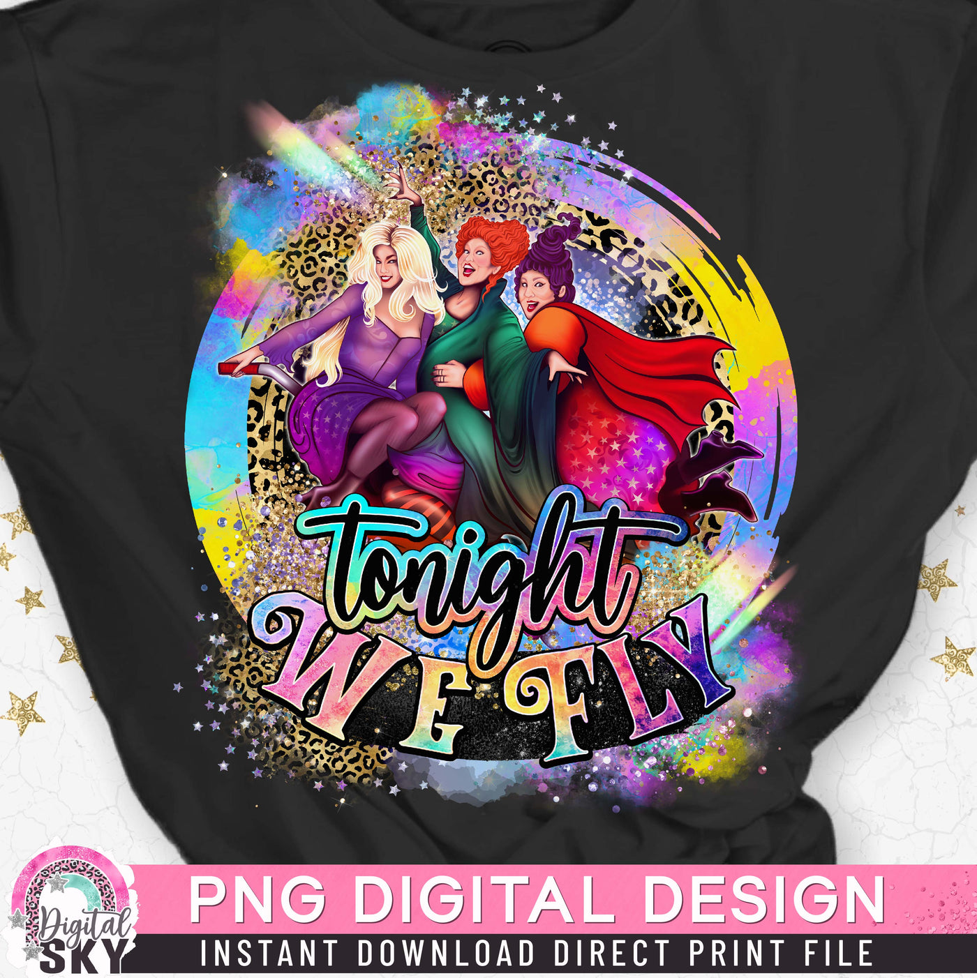 Tonight We Fly Witch Sisters PNG Sublimation Print File