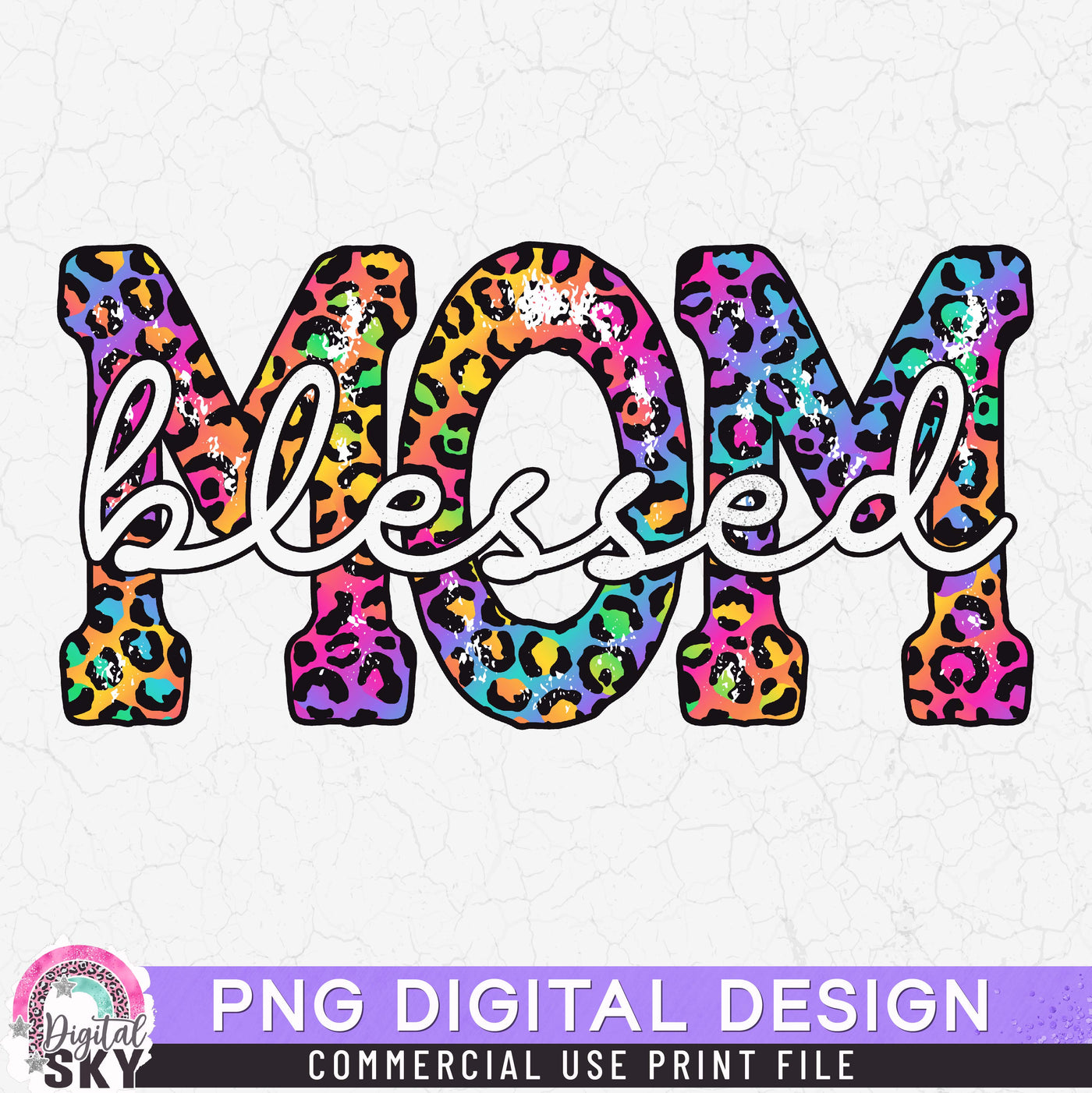 Blessed Mom Half Leopard Colorful PNG Print File for Sublimation or Print