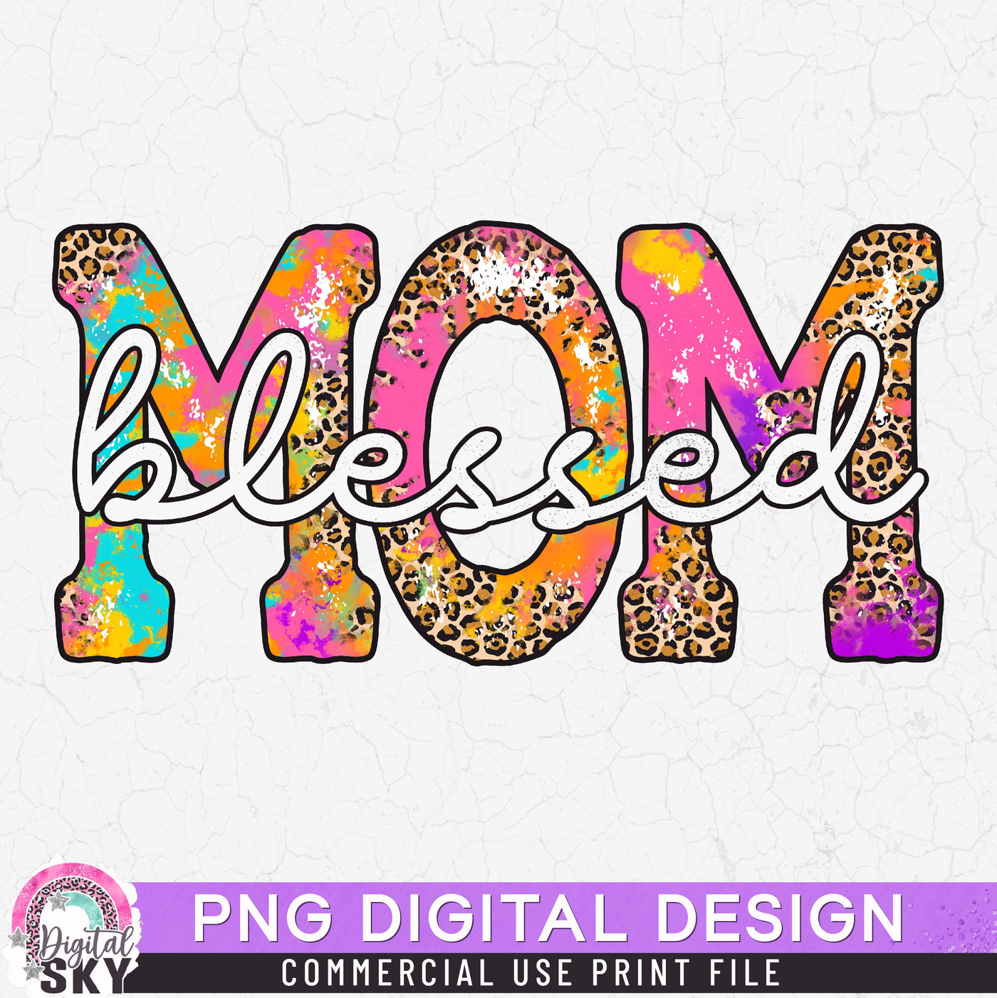 Blessed Mom Leopard Tie Dye PNG Print File for Sublimation or Print