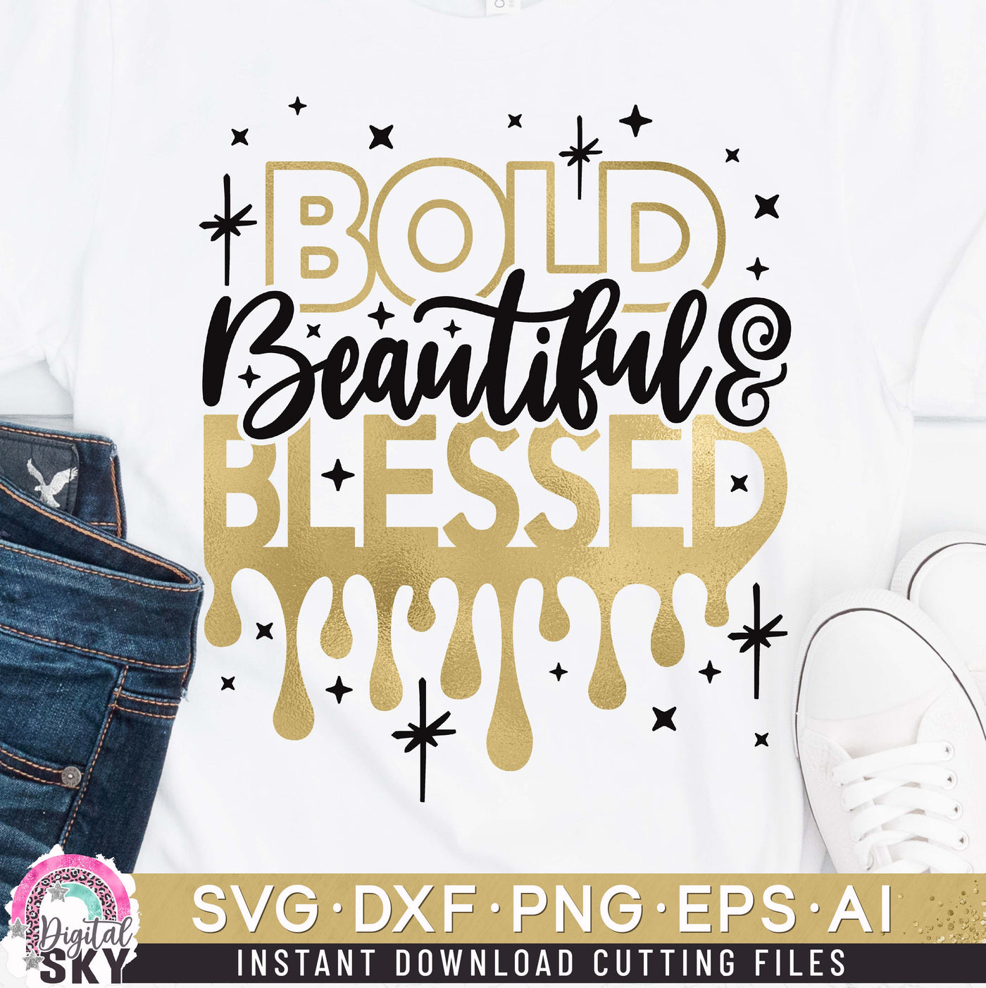 Bold Beautiful Blessed SVG DXF PNG EPS Cutting Files