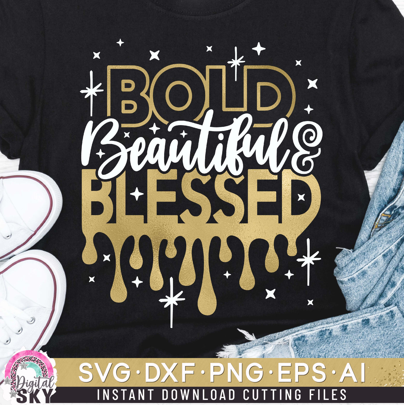 Bold Beautiful Blessed SVG DXF PNG EPS Cutting Files