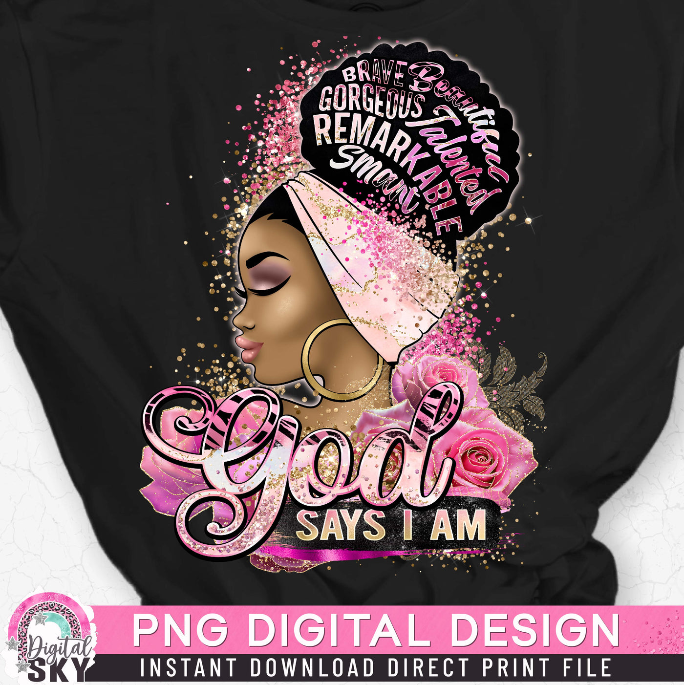 God Says I Am PNG Print File for Sublimation or Print