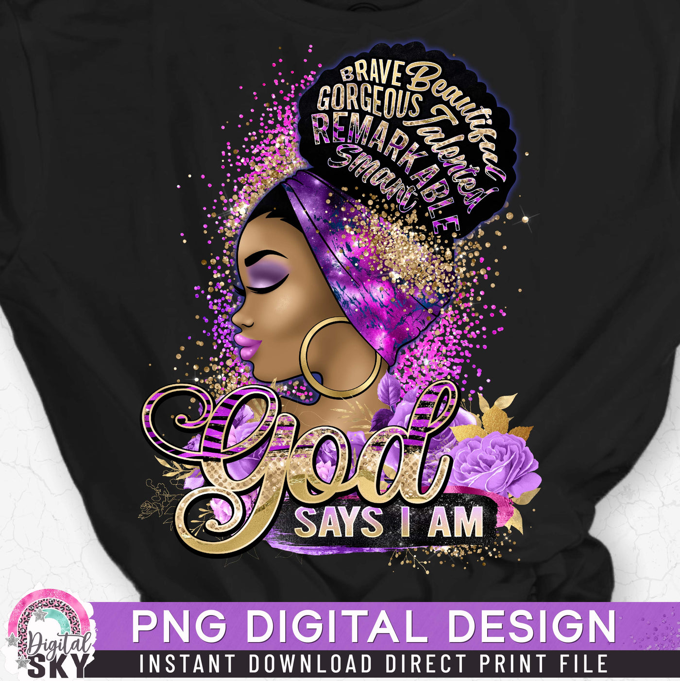 God Says I Am PNG Print File for Sublimation or Print