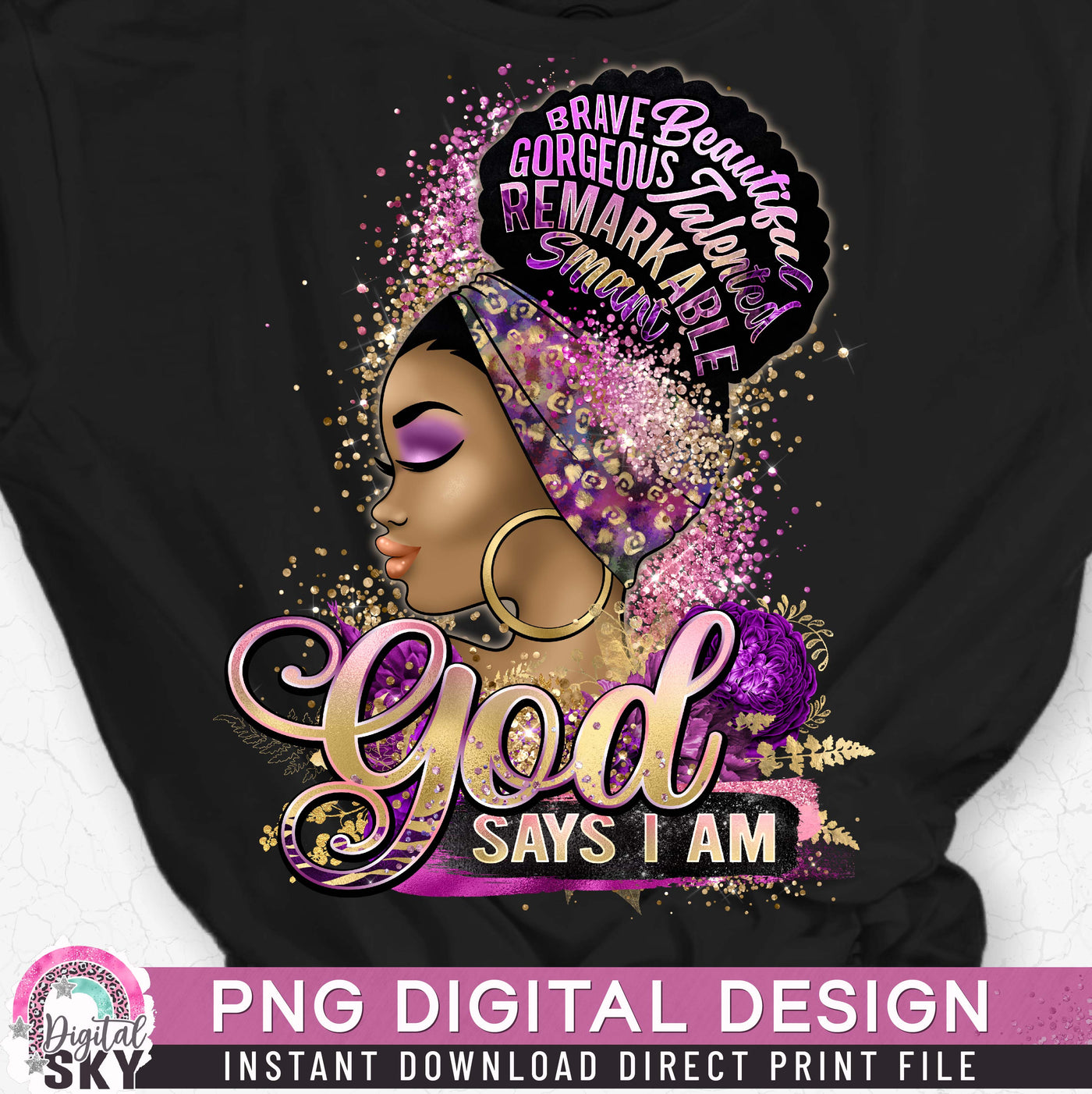 God Says I Am PNG Print File for Sublimation or Print