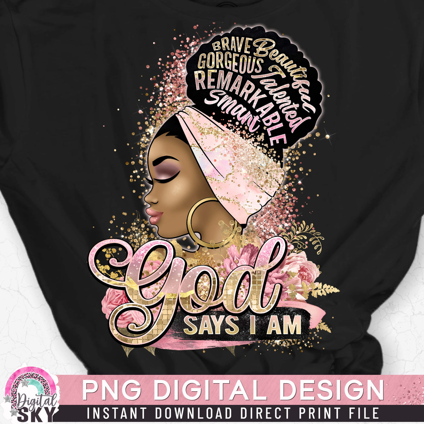 God Says I Am PNG Print File for Sublimation or Print