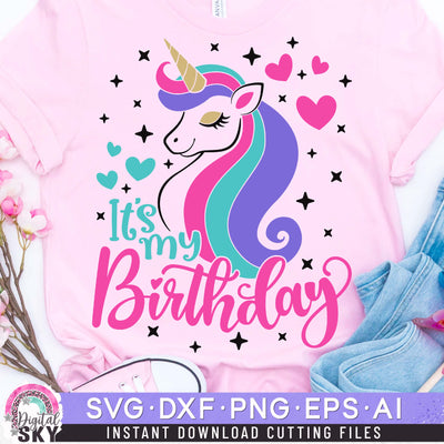 Its my Birthday Unicorn SVG DXF PNG EPS Cutting Files