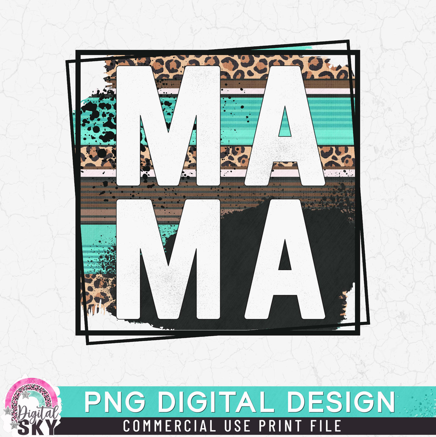 Mama Leopard Patterns Frame PNG Print File for Sublimation or Print