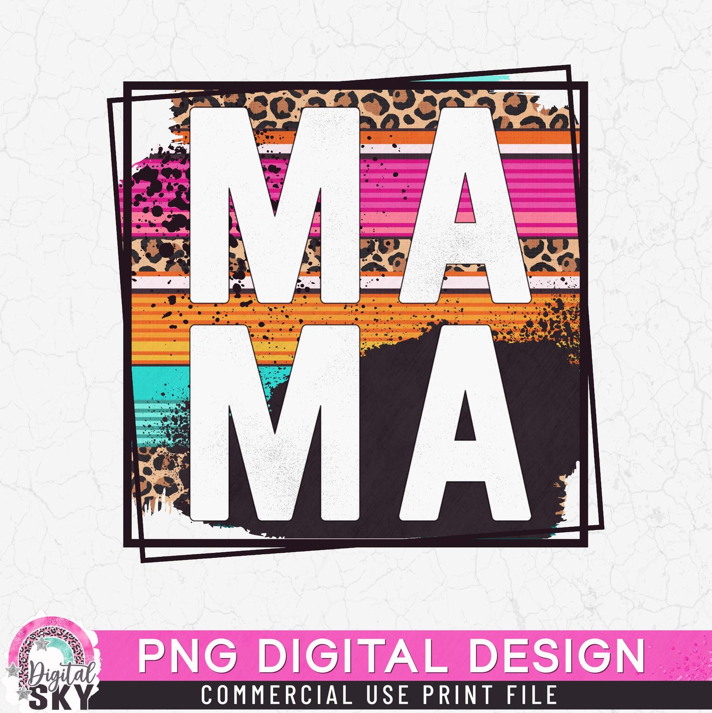 Mama Leopard Patterns Frame PNG Print File for Sublimation or Print