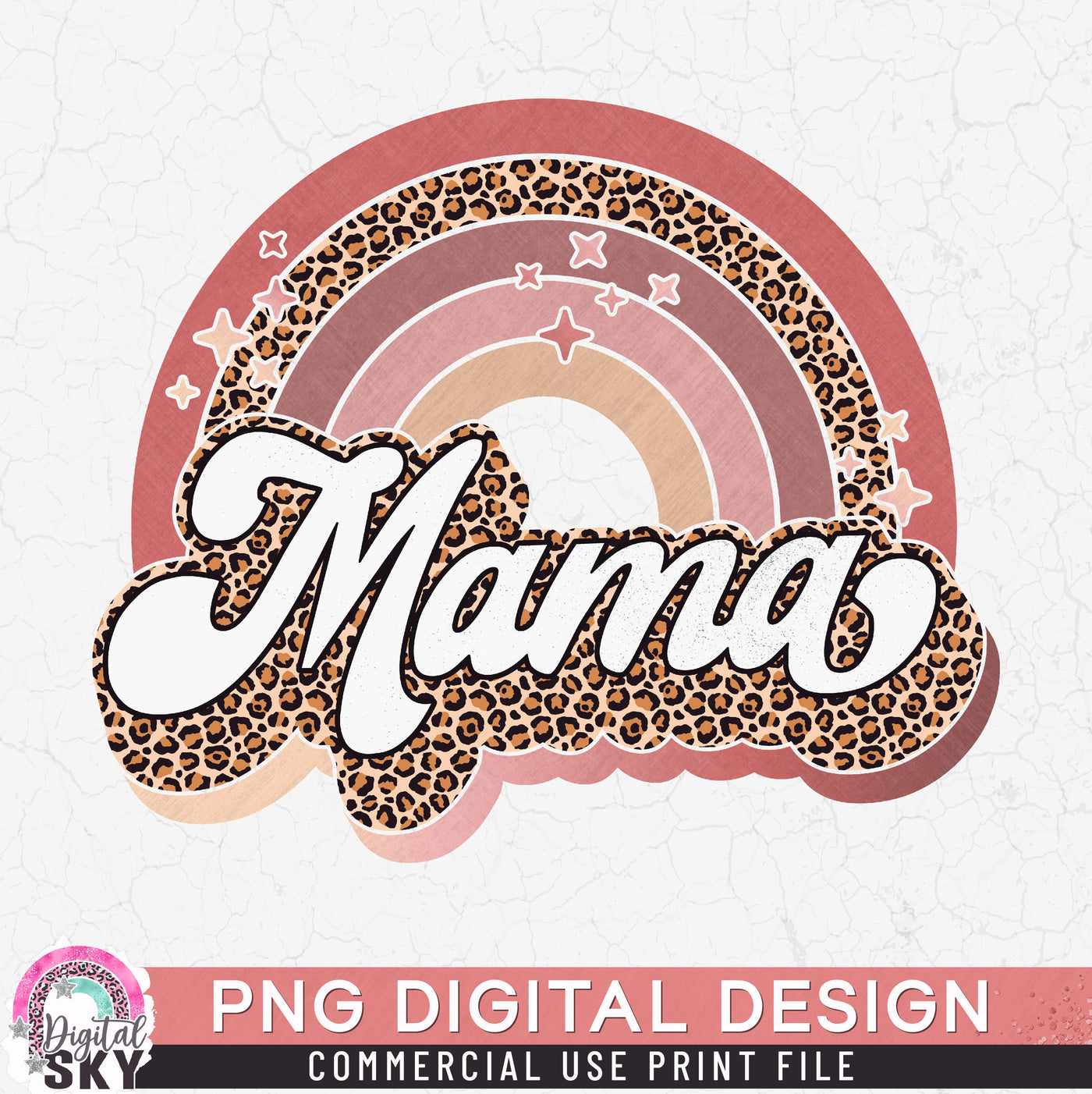 Mama Leopard Rainbow Rose PNG Print File for Sublimation or Print