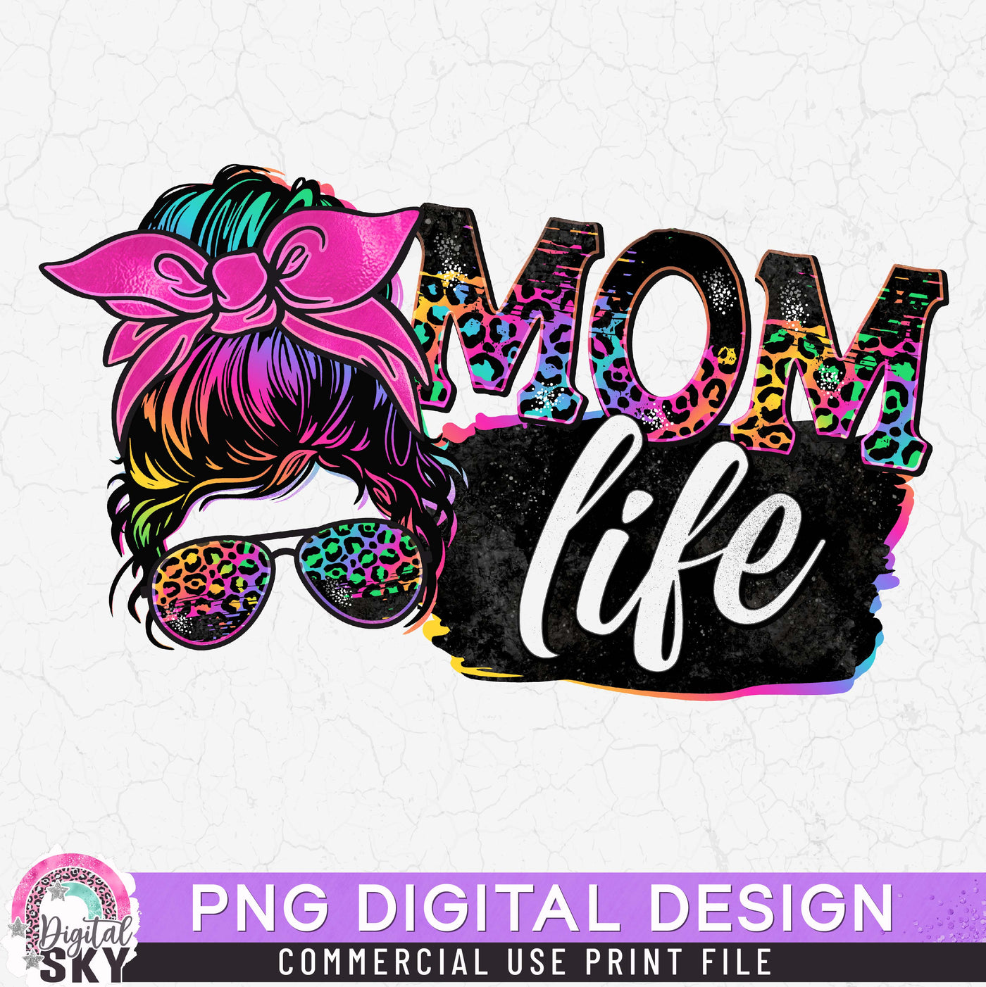 Mom Life Messy Bun Colorful PNG Print File for Sublimation or Print