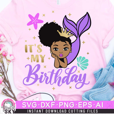 Its my Birthday Mermaid Girl SVG DXF PNG EPS Cutting Files