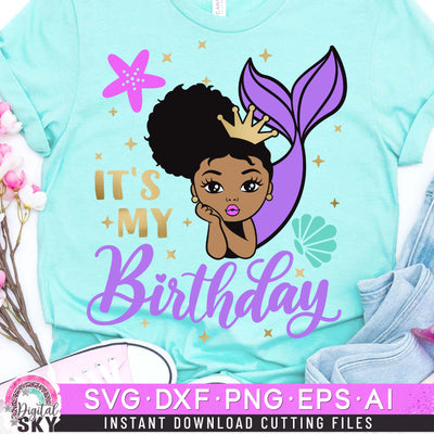 Its my Birthday Mermaid Girl SVG DXF PNG EPS Cutting Files